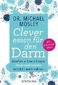 Cover-Bild zum Titel 'Clever essen für den Darm' von 'Michael Mosley'
