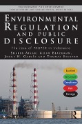 Cover-Bild zum Titel 'Environmental Regulation and Public Disclosure' von 'Shakeb Afsah, Jorge H. Garcia, Allen Blackman, Thomas Sterner'