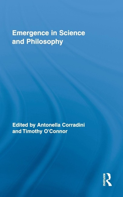 Emergence in Science and Philosophy - 