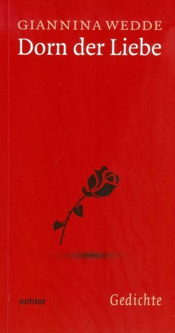 Dorn der Liebe - Giannina Wedde