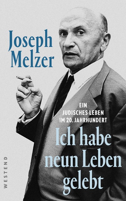 "Ich habe neun Leben gelebt" - Abraham Melzer