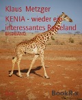 KENIA - wieder ein interessantes Reiseland - Klaus Metzger