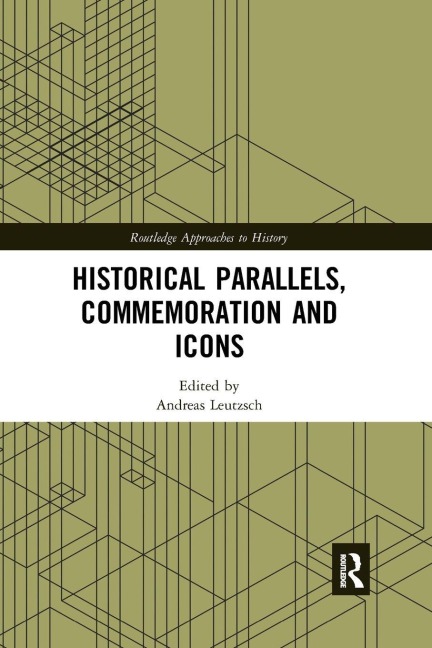 Historical Parallels, Commemoration and Icons - 