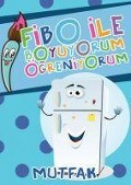 Cover-Bild zum Titel 'Fibo ile Boyuyorum Ögreniyorum - Mutfak' von 'Seyhan Kurban'