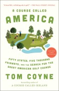 Cover-Bild zum Titel 'A Course Called America' von 'Tom Coyne'