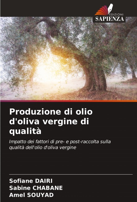 Produzione di olio d'oliva vergine di qualità - Sofiane Dairi, Sabine Chabane, Amel Souyad