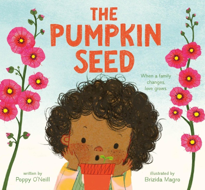 The Pumpkin Seed - Poppy O'Neill