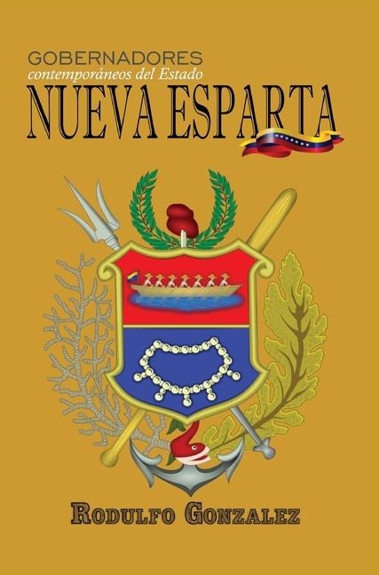 Gobernadores contemporáneos del Estado Nueva Esparta - Rodulfo Gonzalez