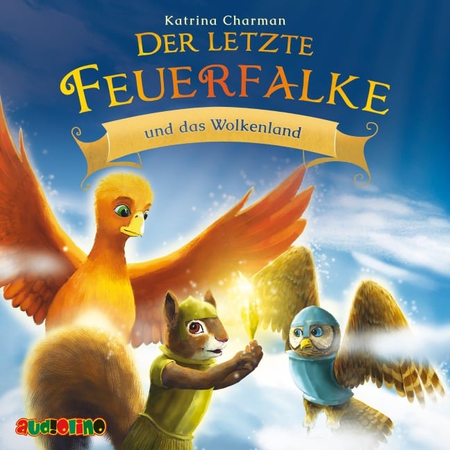 Der letzte Feuerfalke und das Wolkenland - Katrina Charman
