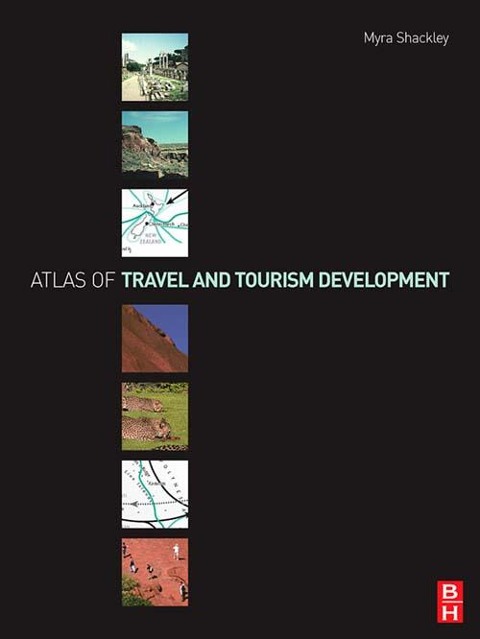 Atlas of Travel and Tourism Development - Myra Shackley