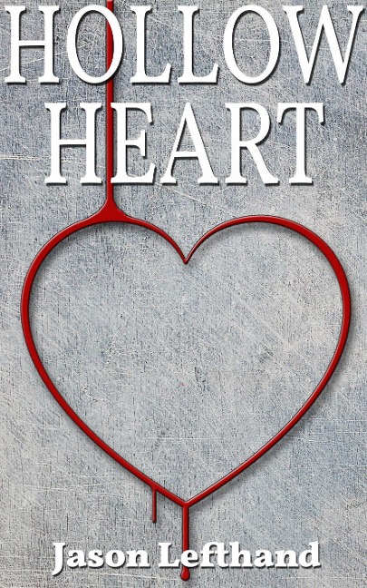 Hollow Heart - Jason Lefthand