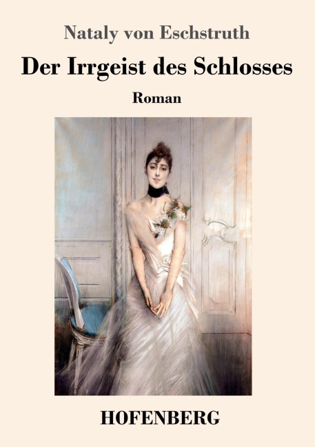 Der Irrgeist des Schlosses - Nataly Von Eschstruth