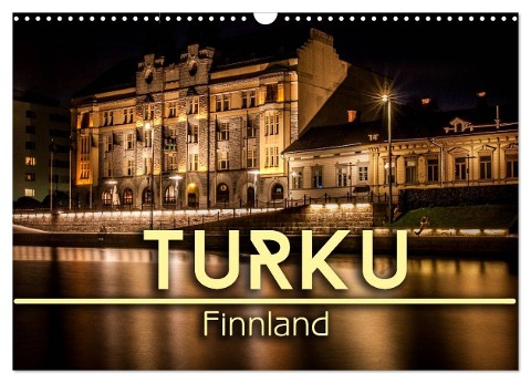 Turku / Finnland (Wandkalender 2025 DIN A3 quer), CALVENDO Monatskalender - Oliver Pinkoss Photostorys