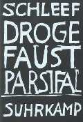 Cover-Bild zum Titel 'Droge Faust Parsifal' von 'Einar Schleef'