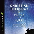 Christian Theology for People in a Hurry Lib/E - Daryl Aaron