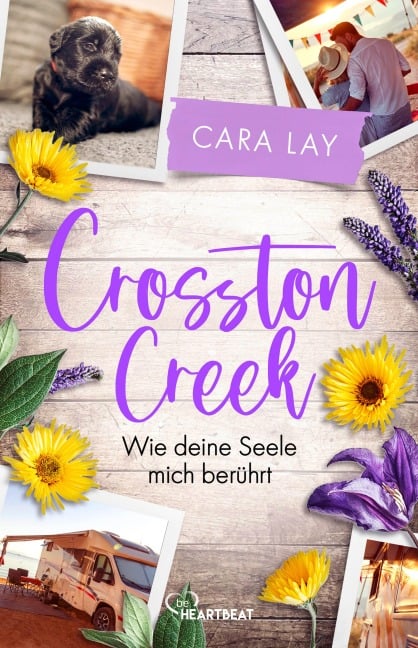 Crosston Creek - Wie deine Seele mich berührt - Cara Lay