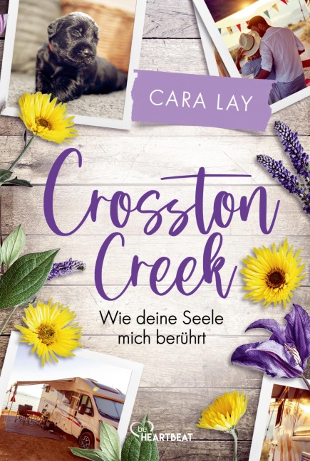 Crosston Creek - Wie deine Seele mich berührt - Cara Lay