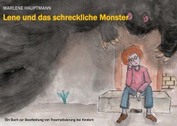 Cover-Bild zum Titel 'Lene und das schreckliche Monster' von 'Marlene Hauptmann'