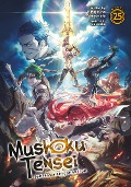Cover-Bild zum Titel 'Mushoku Tensei: Jobless Reincarnation (Light Novel) Vol. 25' von 'Rifujin Na Magonote'