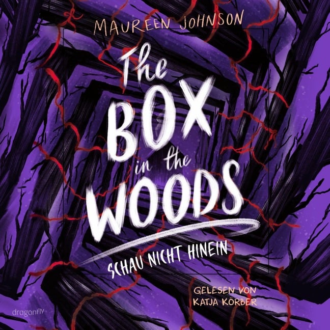 The Box in the Woods. Schau nicht hinein - Maureen Johnson