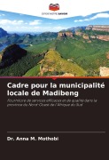 Cover-Bild zum Titel 'Cadre pour la municipalité locale de Madibeng' von 'Anna M. Mothobi'