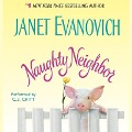 Cover-Bild zum Titel 'Naughty Neighbor Lib/E' von 'Janet Evanovich'