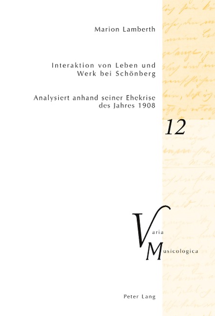 Interaktion von Leben und Werk bei Schönberg - Marion Lamberth