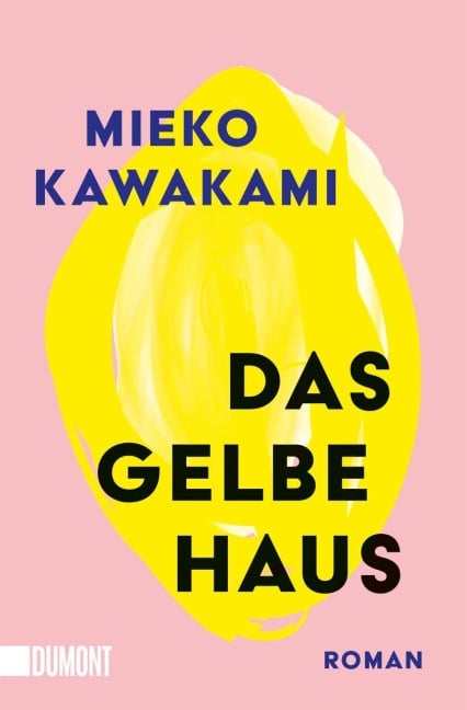Das gelbe Haus - Mieko Kawakami