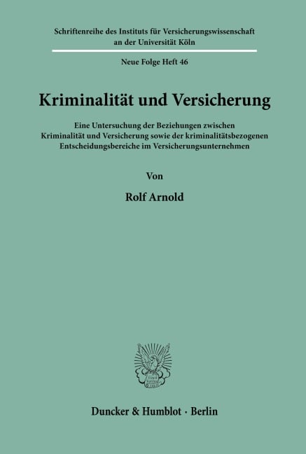 Kriminalität und Versicherung. - Rolf Arnold