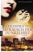Cover-Bild zum Titel 'Im Rausch der Dunkelheit' von 'Alexandra Ivy'