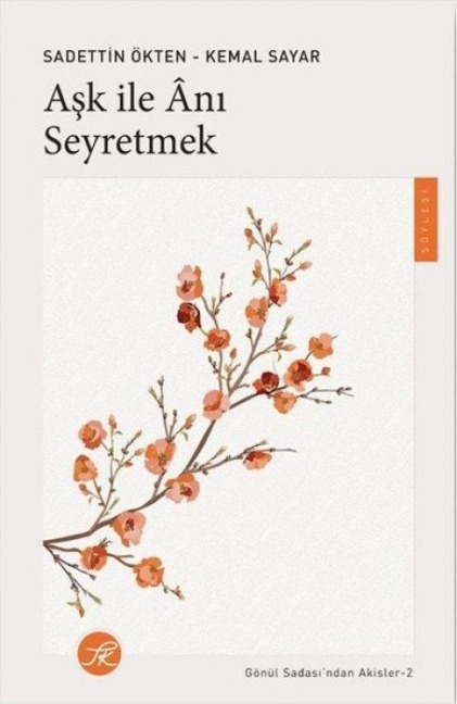 Ask ile Ani Seyretmek - Kemal Sayar