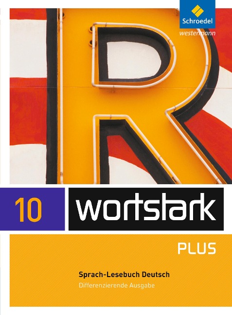 wortstark. SprachLeseBuch 10. Differenzierende Allgemeine Ausgabe - 