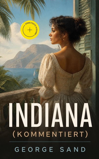 Indiana (Kommentiert) - George Sand
