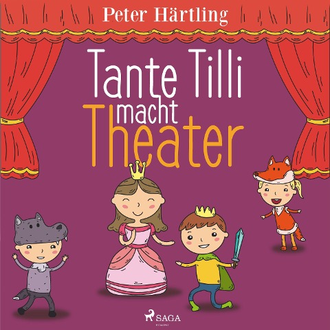 Tante Tilli macht Theater - Peter Härtling