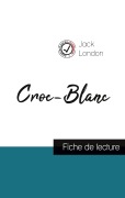 Cover-Bild zum Titel 'Croc-Blanc de Jack London (fiche de lecture et analyse complète de l'oeuvre)' von 'Jack London'