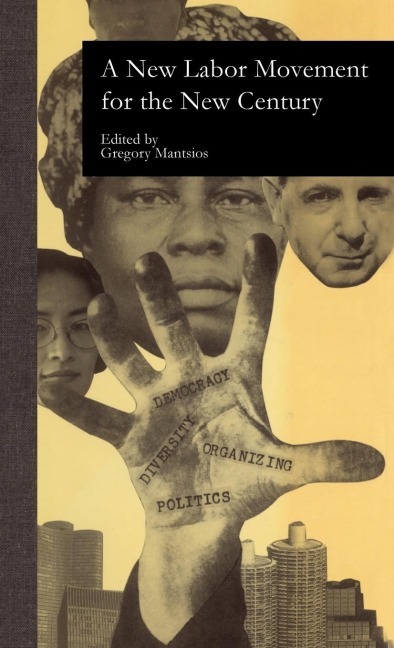 A New Labor Movement for the New Century - 