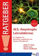 Cover-Bild zum Titel 'ALS: Amyotrophe Lateralsklerose' von 'Heike D. Grün, Katrin Laue, Maren Stallbohm'