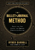 Cover-Bild zum Titel 'The Bullet Journal Method' von 'Ryder Carroll'