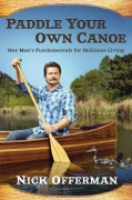 Cover-Bild zum Titel 'Paddle Your Own Canoe' von 'Nick Offerman'