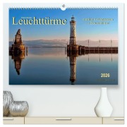 Cover-Bild zum Titel 'Leuchttürme - maritime Wegweiser in Deutschland (hochwertiger Premium Wandkalender 2026 DIN A2 quer), Kunstdruck in Hochglanz' von 'Peter Roder'