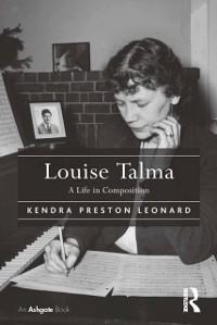 Louise Talma - Kendra Preston Leonard