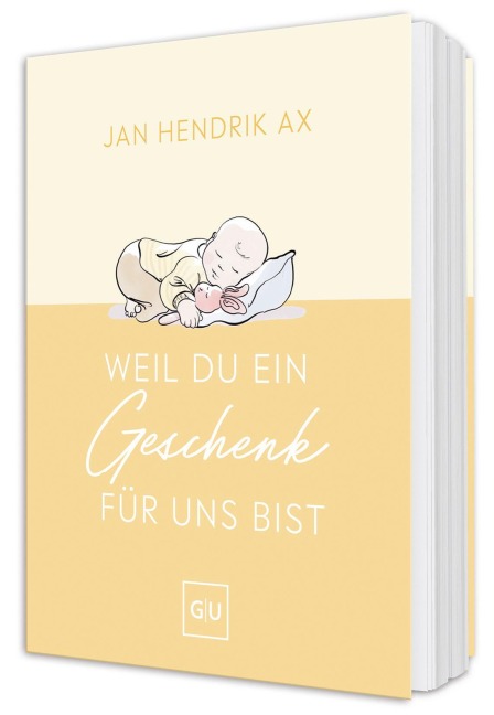 Weil du ein Geschenk für uns bist - Jan Hendrik Ax