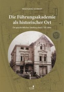 Cover-Bild zum Titel 'Die Führungsakademie der Bundeswehr als historischer Ort' von 'Wolfgang Schmidt'