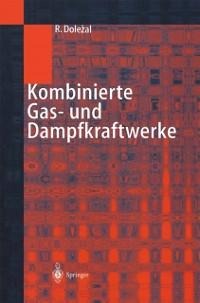 Kombinierte Gas- und Dampfkraftwerke - Richard Dolezal
