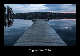 Cover-Bild zum Titel 'Tag am See 2026 Fotokalender DIN A3' von 'Tobias Becker'
