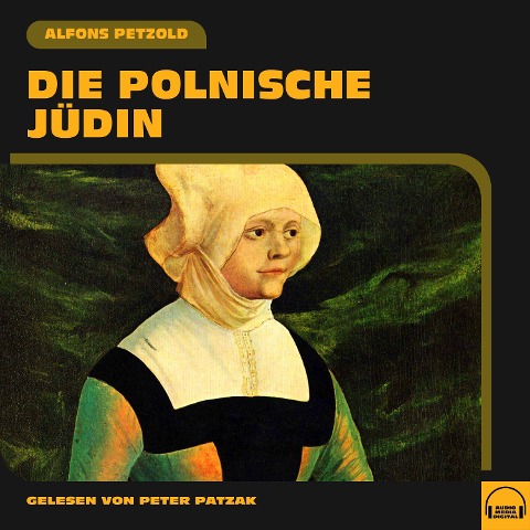 Die polnische Jüdin - Alfons Petzold