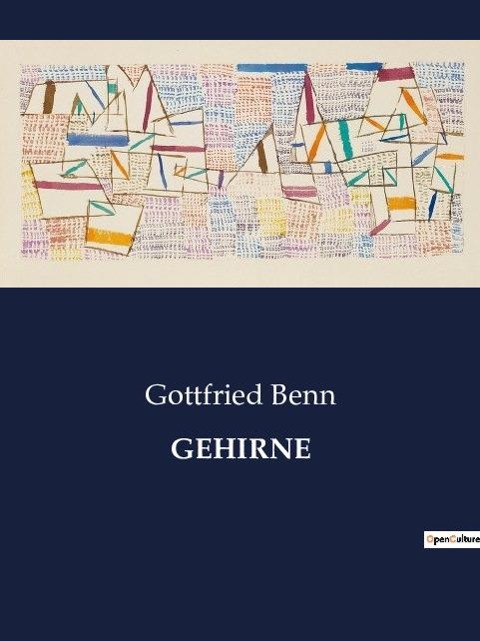 GEHIRNE - Gottfried Benn