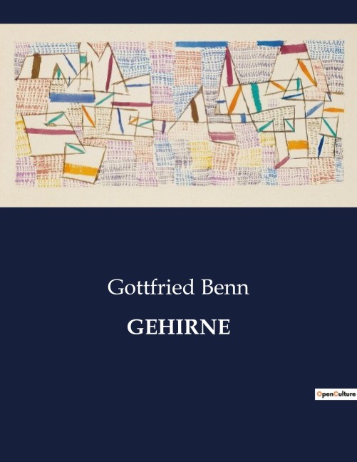 GEHIRNE - Gottfried Benn