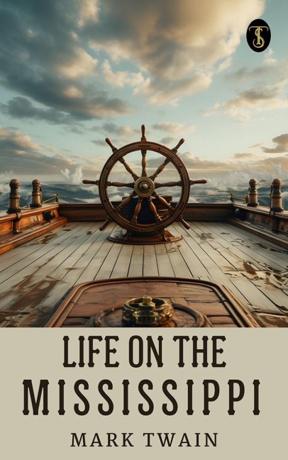 Life on the Mississippi - Mark Twain