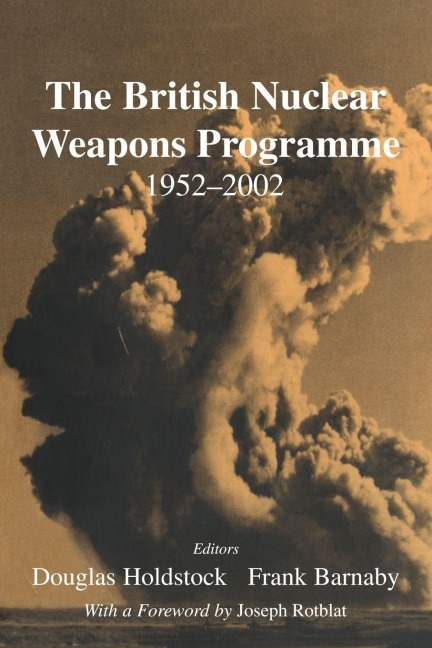 The British Nuclear Weapons Programme, 1952-2002 - 
